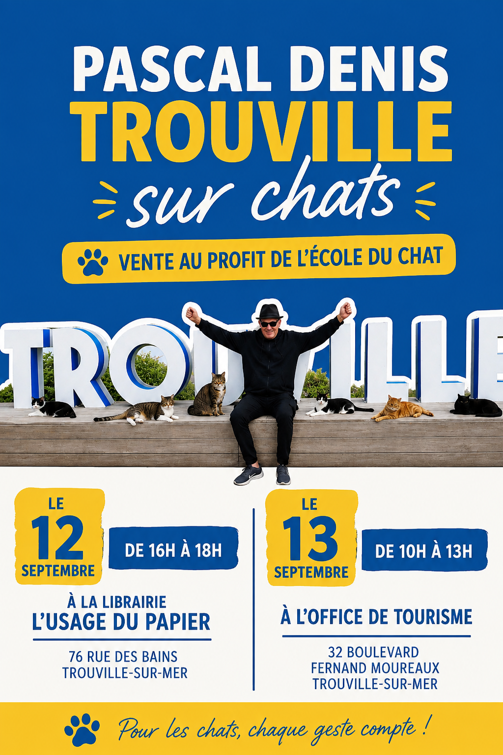 Pascal Denis - Trouville sur Chats (Vente au profit de l"Ecole du Chat)